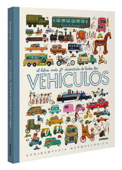 Hardcover El Libro Más Divertido de Todos Los Vehículos / The Most Fun Book of Every Vehicle [Spanish] Book