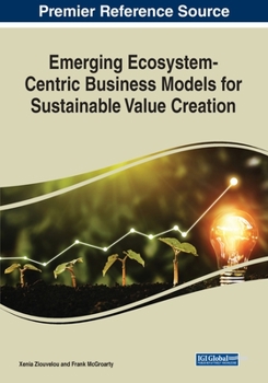 Paperback Emerging Ecosystem-Centric Business Models for Sustainable Value Creation Book