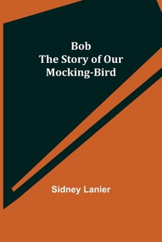 Paperback Bob: The Story of Our Mocking-bird Book