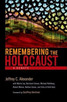 Hardcover Remembering the Holocaust: A Debate Book