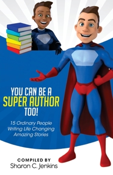 Paperback You Can Be A Super Author Too! Book