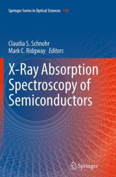 Paperback X-Ray Absorption Spectroscopy of Semiconductors Book