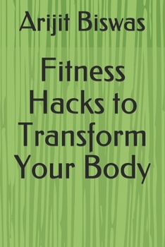 Paperback Fitness Hacks to Transform Your Body Book