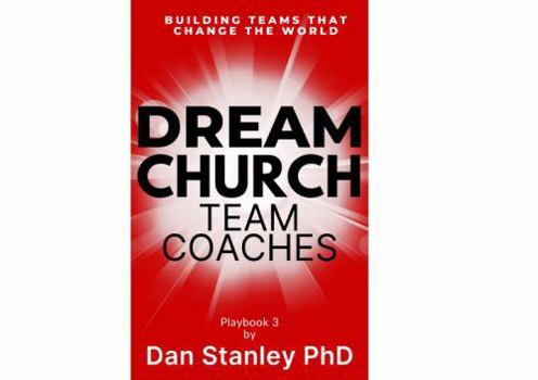Paperback Dream Church - Team Coaches: Team Coaches Book