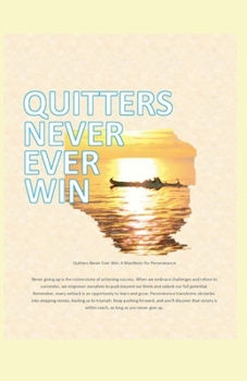 Paperback Quitters never ever win Book