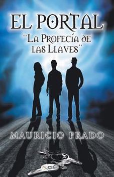 Paperback El Portal: La Profecia de Las Llaves [Spanish] Book