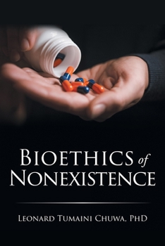 Paperback Bioethics of Nonexistence Book