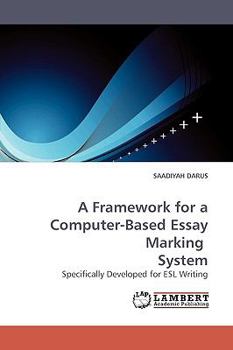 Paperback A Framework for a Computer-Based Essay Marking System Book