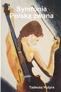 Paperback Symfonia Polską zwana [Polish] Book