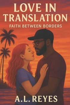 Paperback Love In Translation: Faith Between Borders Book