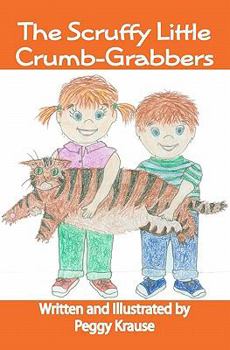 Paperback The Scruffy Little Crumb-Grabbers Book