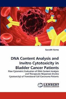 Paperback DNA Content Analysis and Invitro Cytotoxicity in Bladder Cancer Patients Book