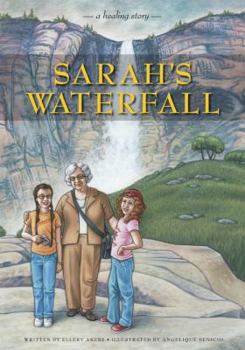 Hardcover Sarah's Waterfall: A Healing Story about Sexual Abuse Book