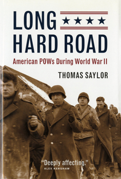 Paperback Long Hard Road: American POWs During World War II Book