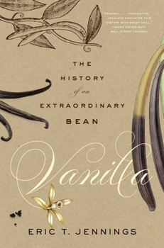 Paperback Vanilla: The History of an Extraordinary Bean Book