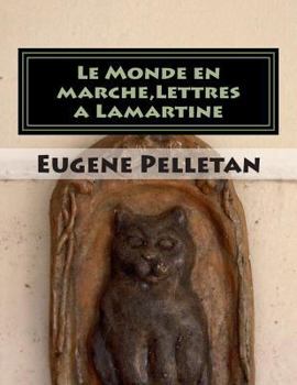Paperback Le Monde en marche, Lettres a Lamartine [French] Book