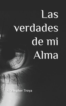 Paperback Las Verdades de mi Alma [Spanish] Book
