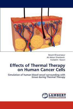 Paperback Effects of Thermal Therapy on Human Cancer Cells Book