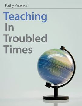 Paperback Teaching in Troubled Times Book
