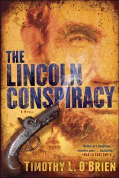 Hardcover The Lincoln Conspiracy: A Novel Book