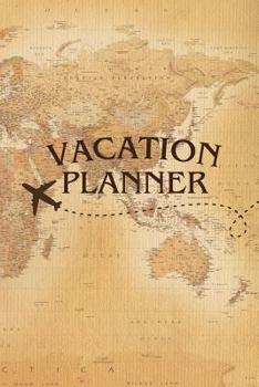 Paperback Vacation Planner: Travel Planning Journal-Packing Planner & Checklist Book