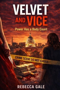 Paperback Velvet and Vice: Power Has a Body Count Book