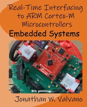 Paperback Embedded Systems: Real-Time Interfacing to Arm(R) Cortex(TM)-M Microcontrollers Book