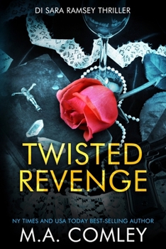 Twisted Revenge (DI Sara Ramsey) - Book #6 of the DI Sara Ramsey