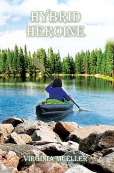 Hardcover Hybrid Heroine Book