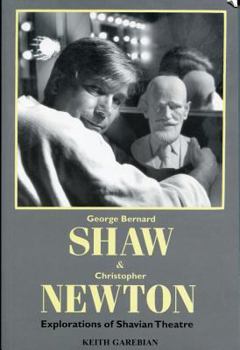 Paperback George Bernard Shaw & Christopher Newton: Explorations of Shavian Theatre Book