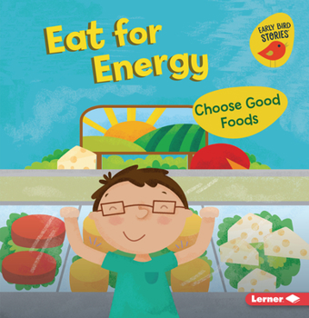 Paperback Eat for Energy: Choose Good Foods Book