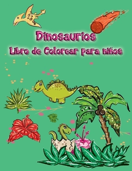 Dinosaurios Libro de Colorear para ni�os: 50 dibujos para colorear de dinosaurios que estimula la creatividad, entre 3 y 8 a�os