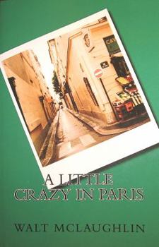 Paperback A Little Crazy in Paris Book