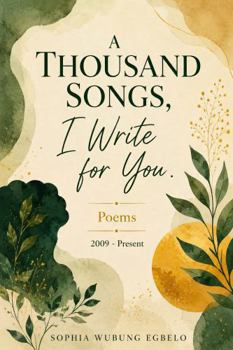 Paperback A Thousand Songs I Write For You: Poems Book
