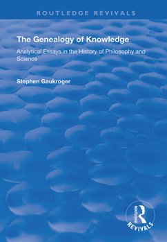 Paperback The Genealogy of Knowledge: Analytical Essays in the History of Philosophy and Science Book