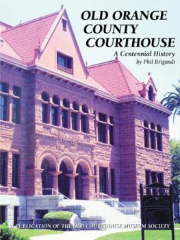 Hardcover Old Orange County Courthouse: A Centennial History Book