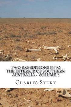 Paperback Two Expeditions into the Interior of Southern Australia - Volume 2 Book