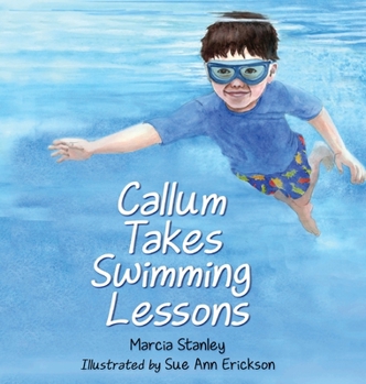 Hardcover Callum Takes Swimming Lessons Book
