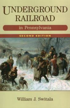 Paperback Underground Railroad in Pennsylvania, Second Edition Book