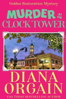 Paperback Murder at the Clock Tower: Gold Strike: A Golden Restoration Mystery Book 1 Book