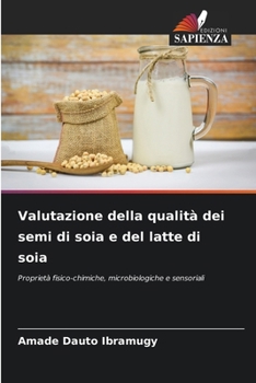 Paperback Valutazione della qualità dei semi di soia e del latte di soia [Italian] Book