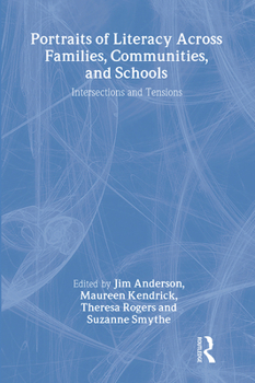 Paperback Portraits of Literacy Across Families, Communities, and Schools: Intersections and Tensions Book