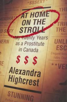 Hardcover At Home on the Stroll: My Twenty Years as a Prostitute in Canada Book