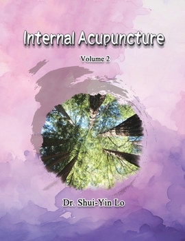 Internal Acupuncture (Volume 2)