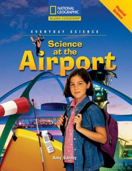 Paperback Reading Expeditions (Science: Everyday Science): Science at the Airport Book