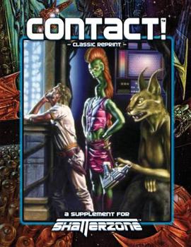Paperback Contact! (Classic Reprint): A Supplement for Shatterzone Book
