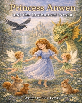 Paperback Princess Anwen and the Enchanted Forest Book