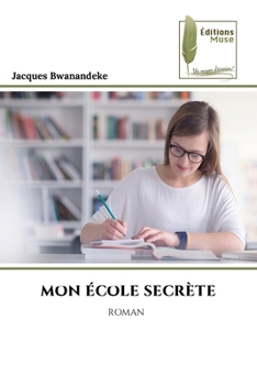 Mon École Secrète (French Edition)