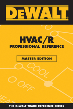 Paperback Dewalt Hvac/R Professional Reference Master Edition Book