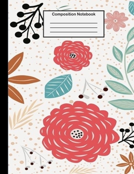 Paperback Composition Notebook: College Ruled - 8.5 x 11 Inches - 100 Pages - Retro Floral Design Book